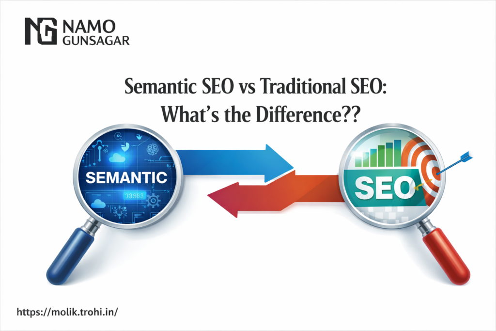 Semantic SEO vs Traditional SEO: What’s the Difference?